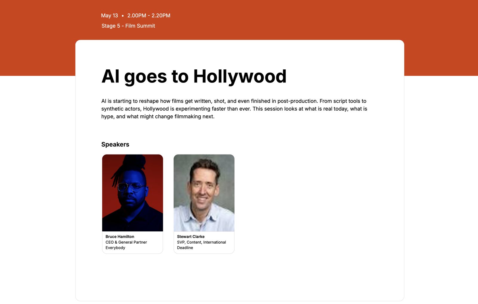 AI goes to Hollywood — Film Summit, Wed May 13, 2:00–2:20 PM. Speakers: Cecilia Shen (Co-founder & CEO, Utopai Studios), Bruce Hamilton (CEO & General Partner, Everybody), Stewart Clarke (moderator).