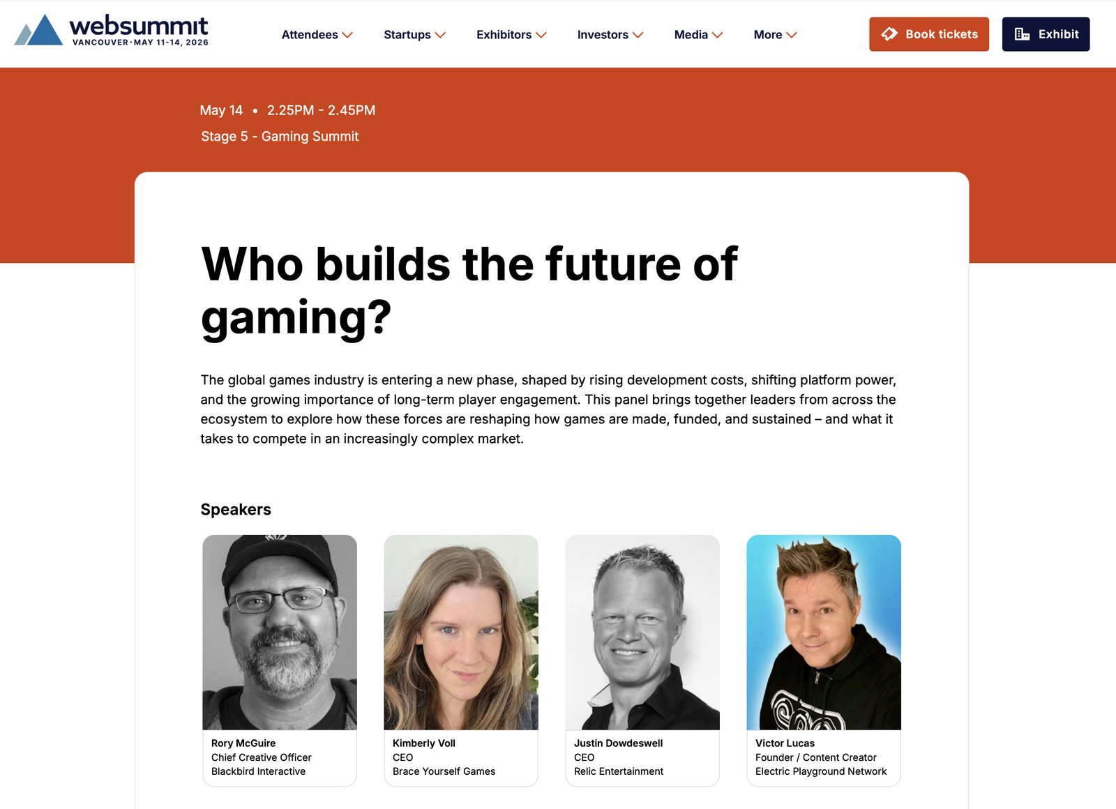 Who builds the future of gaming? — Gaming Summit, Thu May 14, 2:25–2:45 PM. Speakers: Rory McGuire (Chief Creative Officer, Blackbird Interactive), Kimberly Voll (CEO, Brace Yourself Games), David Ewalt (Editor-in-Chief, Scientific American, moderator).